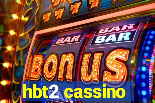 hbt2 cassino